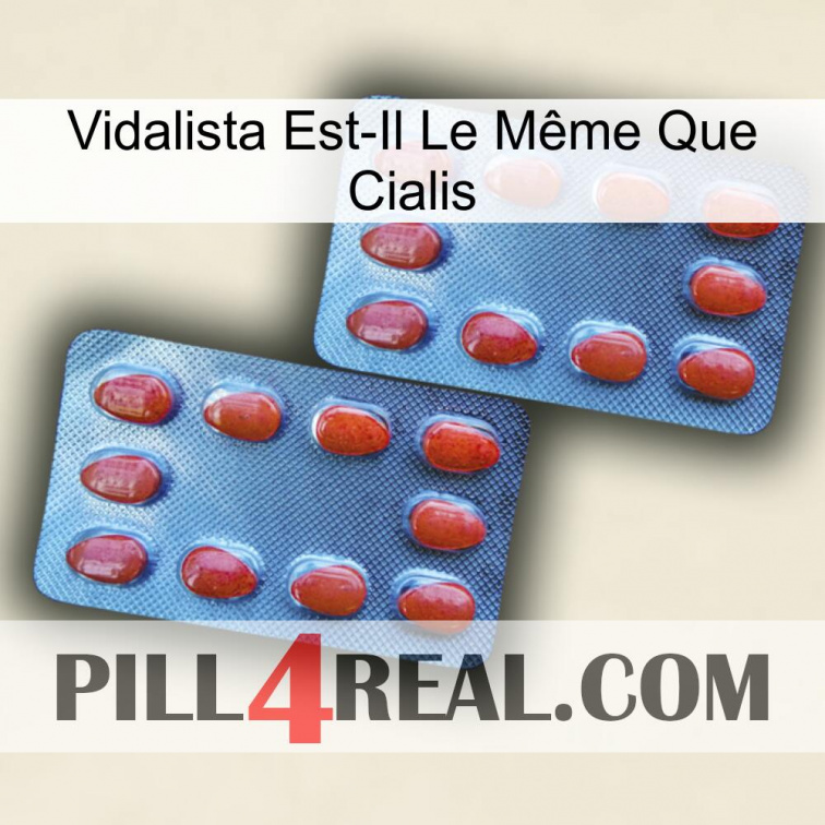 Vidalista Est-Il Le Même Que Cialis 05